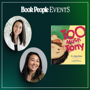 BookPeople Events Presents Too Much Tony with Jenny Wang and Angela Pan Wong